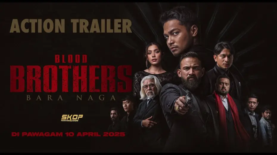Видео к фильму Blood Brothers: Bara Naga | ACTION TRAILER BLOOD BROTHERS : BARA NAGA | DI PAWAGAM 10 APRIL 2025