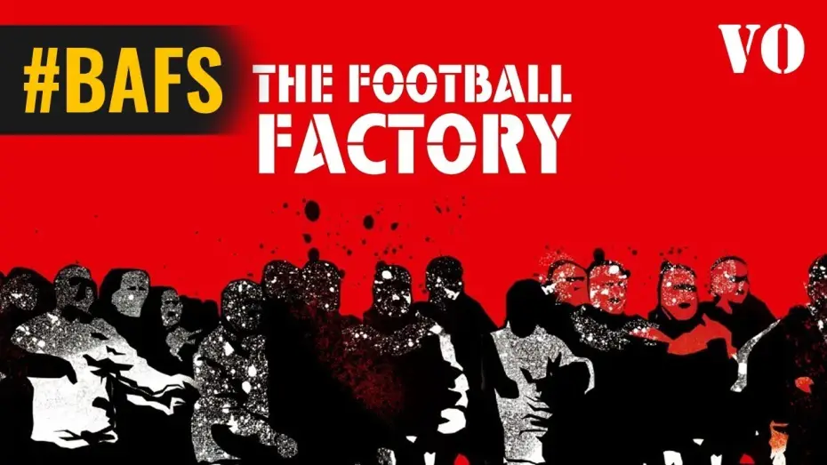 Видео к фильму Фабрика Футбола — The Football Factory – Bande Annonce VO
