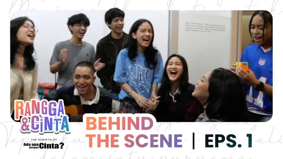 Видео к фильму Rangga & Cinta | Melahirkan Kembali AADC yang Ikonik | FILM RANGGA & CINTA | Behind the Scene Eps.1