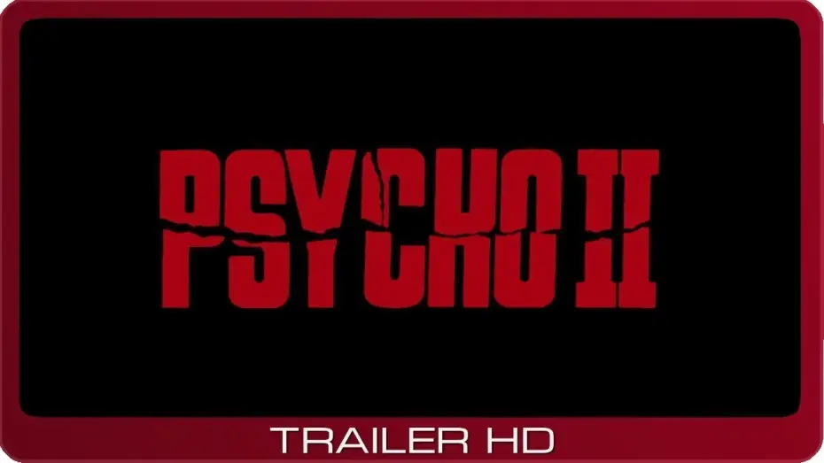 Видео к фильму Психо 2 — Psycho II ≣ 1983 ≣ Trailer #2