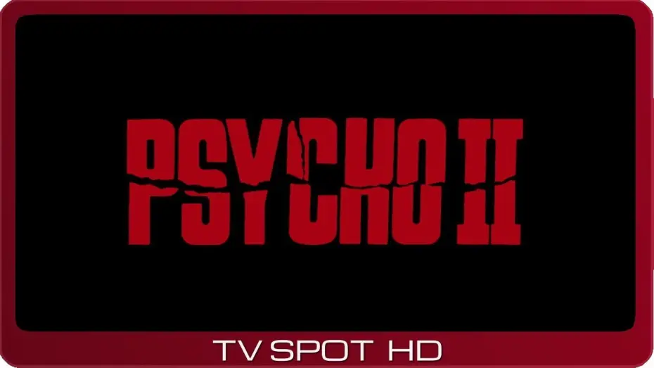 Видео к фильму Психо 2 — Psycho II ≣ 1983 ≣ TV Spot #3
