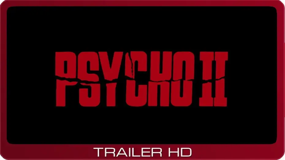 Видео к фильму Психо 2 — Psycho II ≣ 1983 ≣ Trailer #1