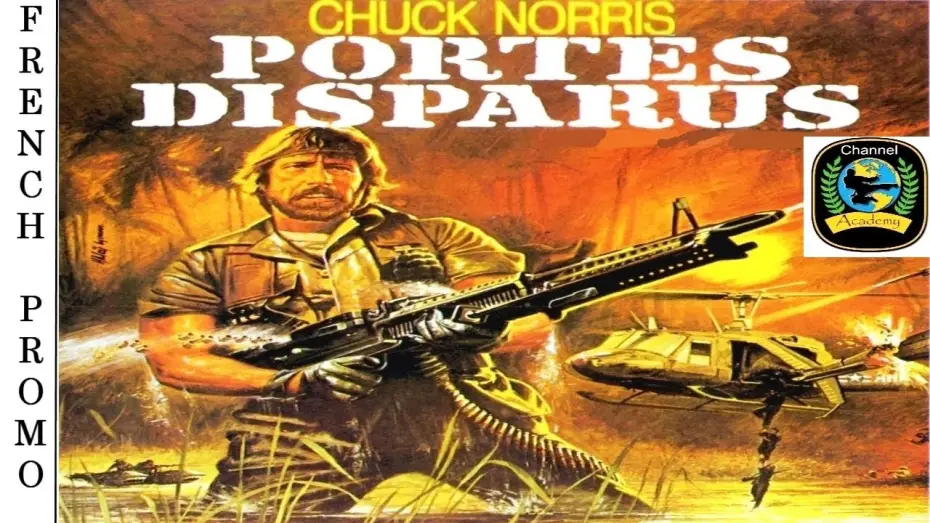 Видео к фильму Без вести пропавшие — Portés Disparus - Bande Annonce Version Française 🇫🇷 - CHUCK NORRIS