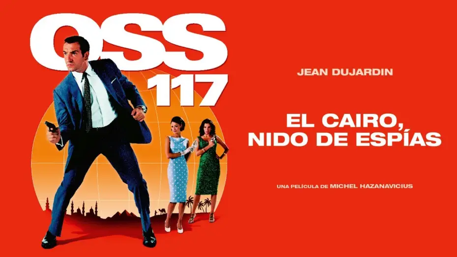 Видео к фильму Агент 117: Миссия в Рио — OSS 117: El Cairo, nido de espías - Tráiler