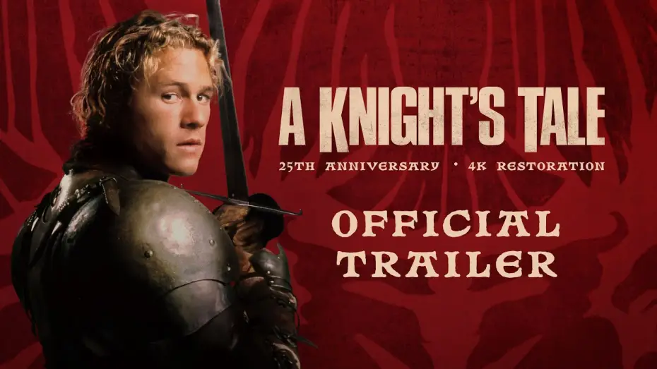 Видео к фильму История рыцаря — 25th Anniversary 4K Restoration | Official Trailer