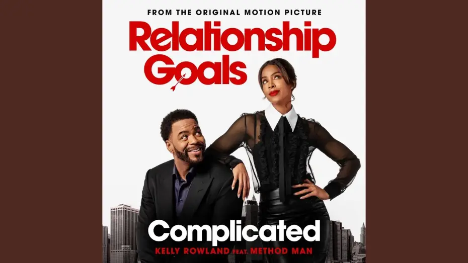 Видео к фильму Цели в отношениях | Complicated (From The Original Motion Picture "Relationship Goals")
