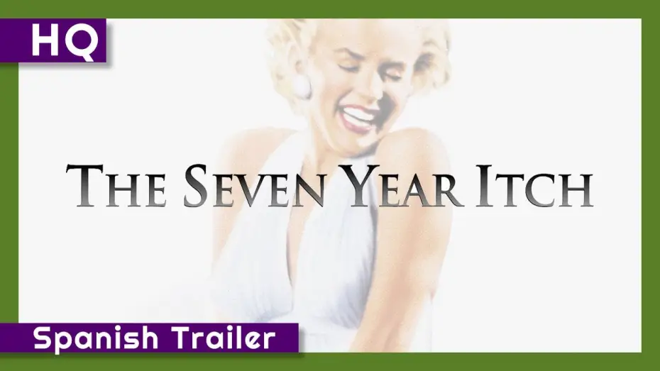 Видео к фильму Зуд седьмого года — The Seven Year Itch (1955) Spanish Trailer