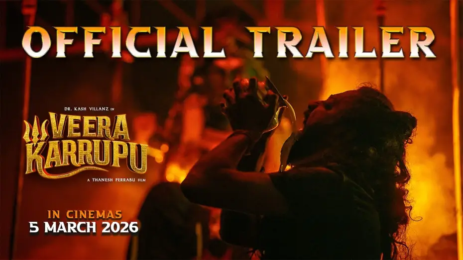 Видео к фильму Veera Karruppu | Veera Karrupu - Trailer | Kash Villanz | Thanesh Perrabu | Rupini Krishnan | In Cinemas 5 March 2026
