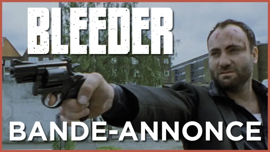 Видео к фильму Истекающий кровью — Bleeder - Bande Annonce VOST