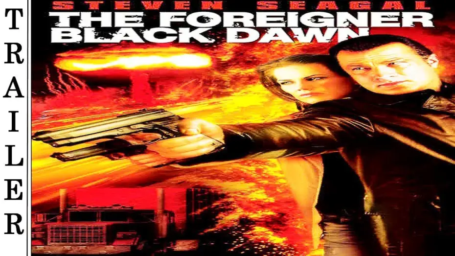 Видео к фильму Иностранец 2: Черный рассвет | The Foreigner: Black Dawn (2005) - Trailer HD 🇺🇸 - STEVEN SEAGAL.