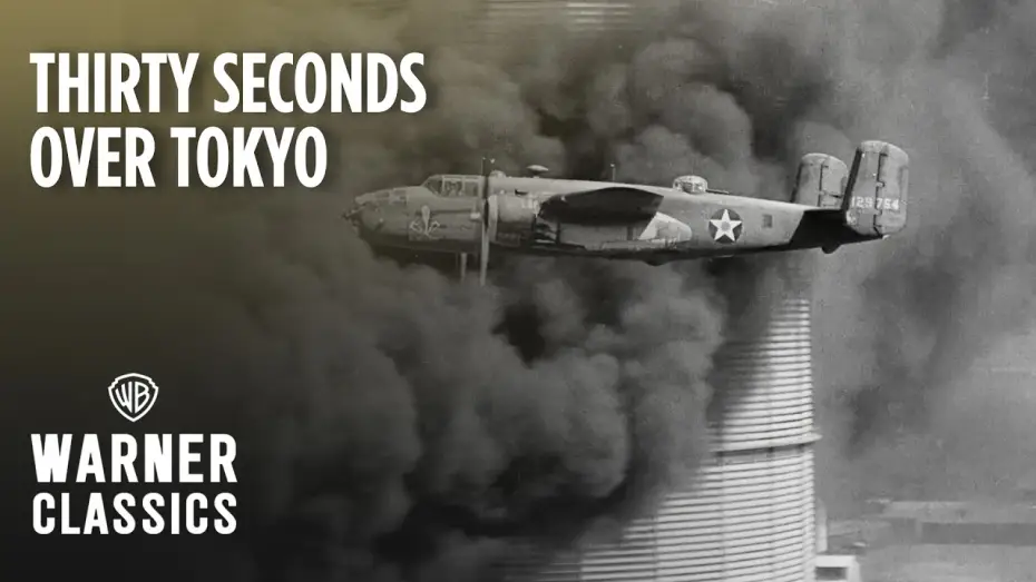Видео к фильму Тридцать секунд над Токио — The Doolittle Raid