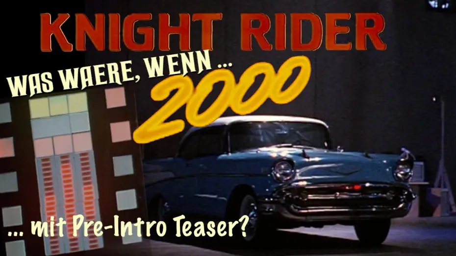 Видео к фильму Рыцарь дорог 2000 — Knight Rider 2000 - Fan-made Teaser (Deutsch)