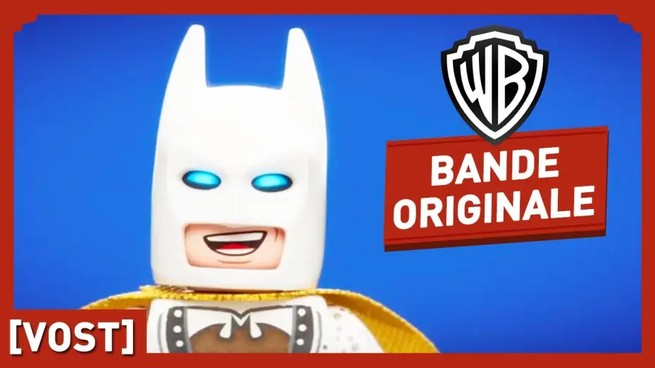 Видео к фильму Лего Фильм: Бэтмен | LEGO Batman, Le Film - Friends Are Family - Bande Originale (VOST)