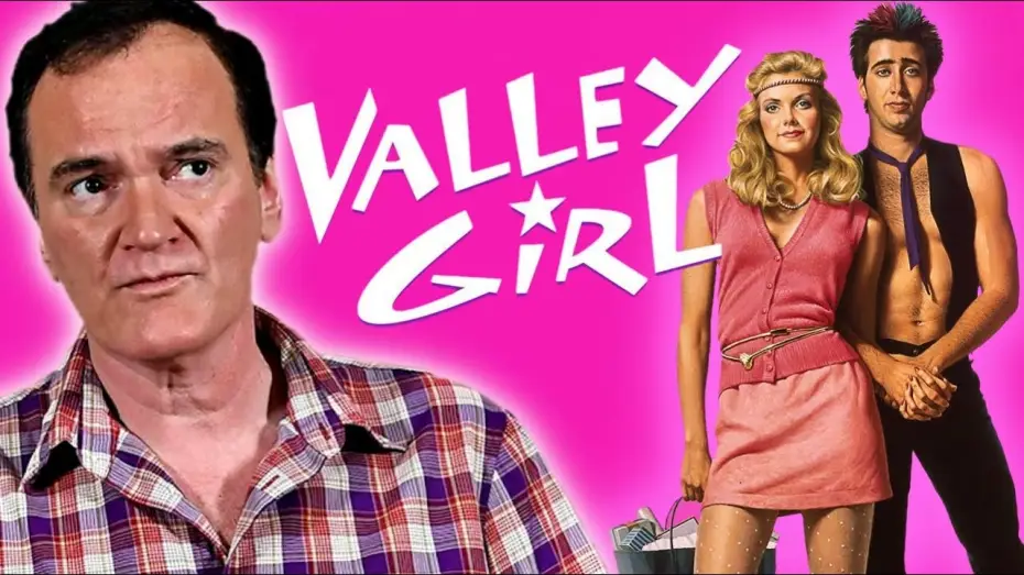 Видео к фильму Девушка из долины — Quentin Tarantino on Valley Girl