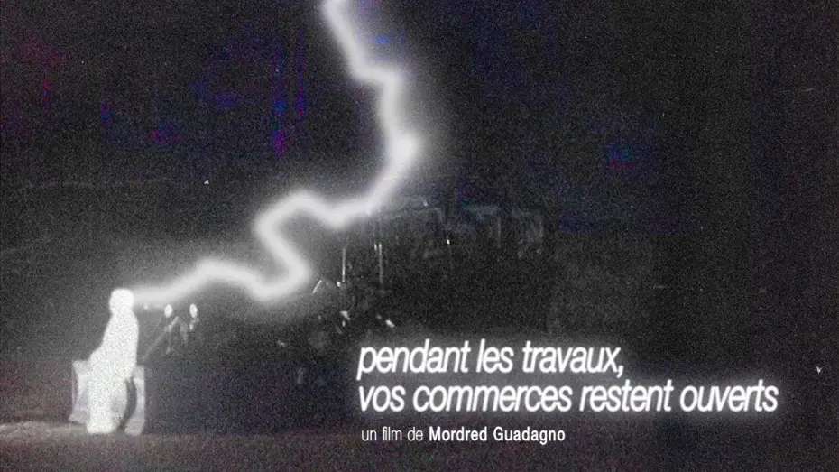 Видео к фильму Pendant les travaux, vos commerces restent ouverts — Pendant les travaux, vos commerces restent ouverts
