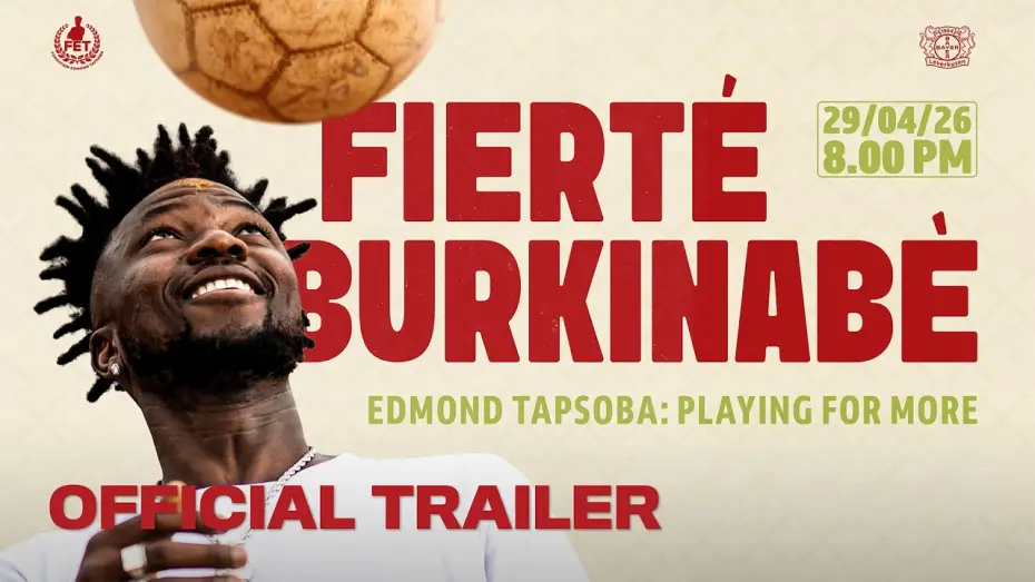 Видео к фильму Fiert&eacute; Burkinab&egrave; - Playing for More | Fiert&eacute; Burkinab&egrave; - Edmond Tapsoba: Playing for More | Official Trailer