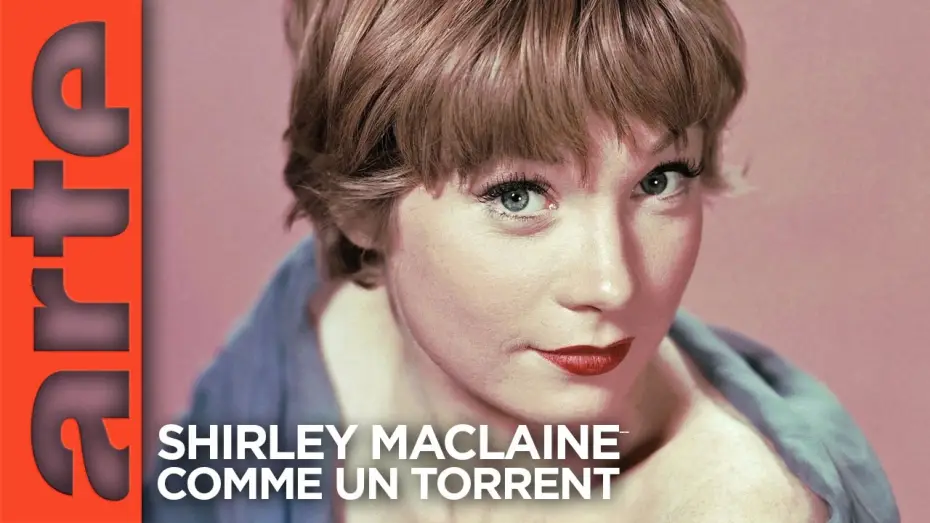 Видео к фильму Shirley MacLaine, comme un torrent | Shirley MacLaine - Comme un torrent - Teaser | Documentaire | ARTE