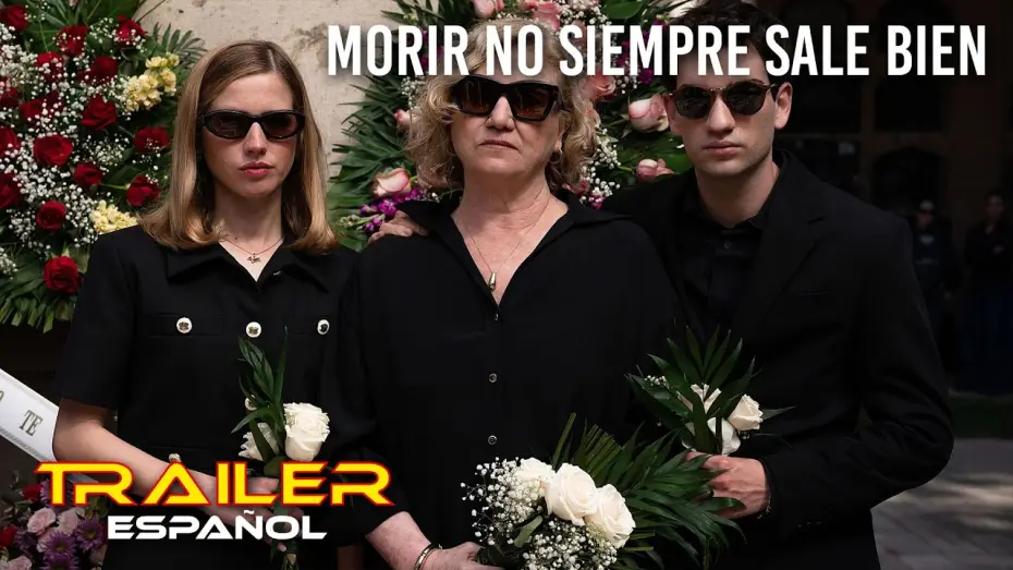 Видео к фильму Morir no siempre sale bien | Morir no siempre sale bien - Tr&aacute;iler