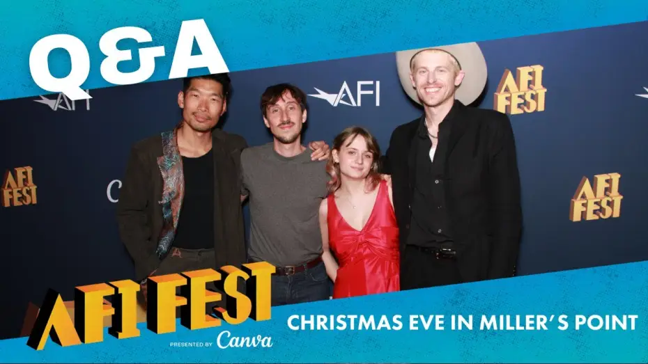 Видео к фильму Канун Рождества в Миллерс-Пойнт | CHRISTMAS EVE IN MILLER&rsquo;S POINT Conversation at AFI FEST 2024