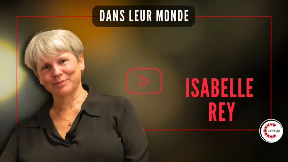 Видео к фильму Dans leur monde | Isabelle Rey pour Dans leur monde