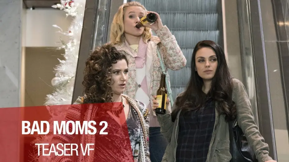 Видео к фильму Очень плохие мамочки 2 | BAD MOMS 2 - Teaser (Non Censur&eacute;) - VF