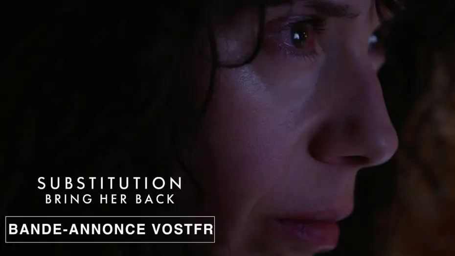 Видео к фильму Верни её из мёртвых | Substitution - Bring Her Back - Teaser VOSTFR