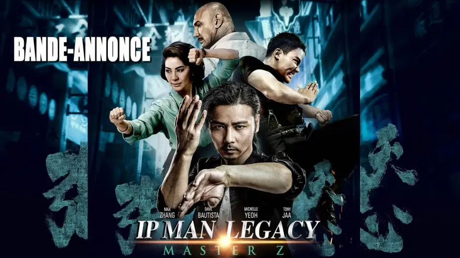 Видео к фильму Мастер Z: Наследие Ип Мана | IP MAN LEGACY MASTER Z - Bande Annonce [VF]
