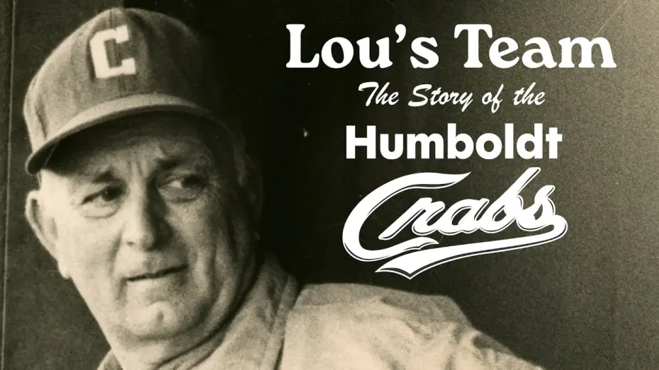 Видео к фильму Lou's Team: The Story of the Humboldt Crabs — Lou's Team: The Story of the Humboldt Crabs | Official Trailer