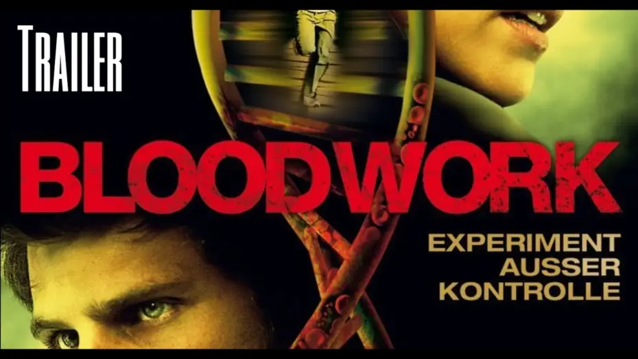 Видео к фильму Кровавая работа — Bloodwork - Experimet außer Kontrolle | Trailer German