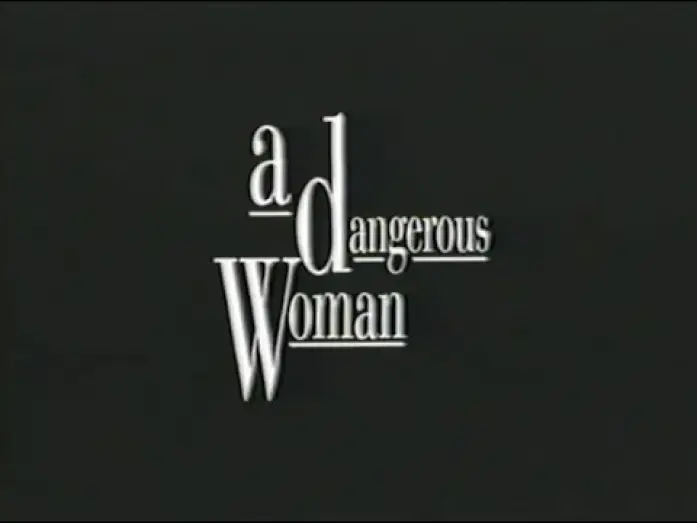 Видео к фильму A Dangerous Woman — "A Dangerous Woman" (1993) VHS Movie Trailer