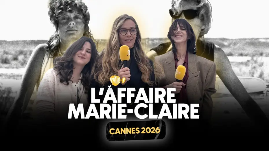 Видео к фильму L’Affaire Marie-Claire — CANNES 2026 - Interview x L'AFFAIRE MARIE-CLAIRE (Charlotte Gainsbourg, Cécile de France...)