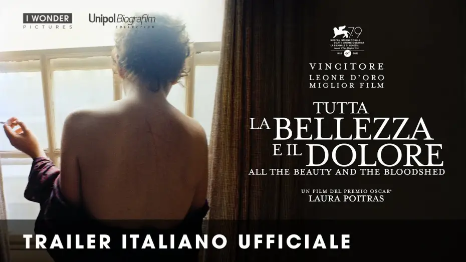 Видео к фильму Вся красота и кровопролитие — TUTTA LA BELLEZZA E IL DOLORE | Trailer Italiano Ufficiale HD