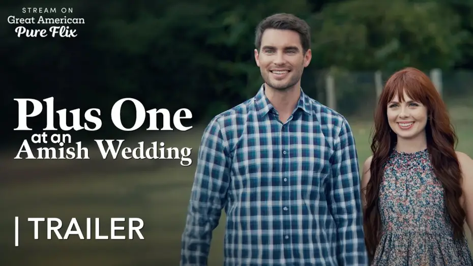 Видео к фильму Plus One at an Amish Wedding — "Plus One at an Amish Wedding" | Official Trailer