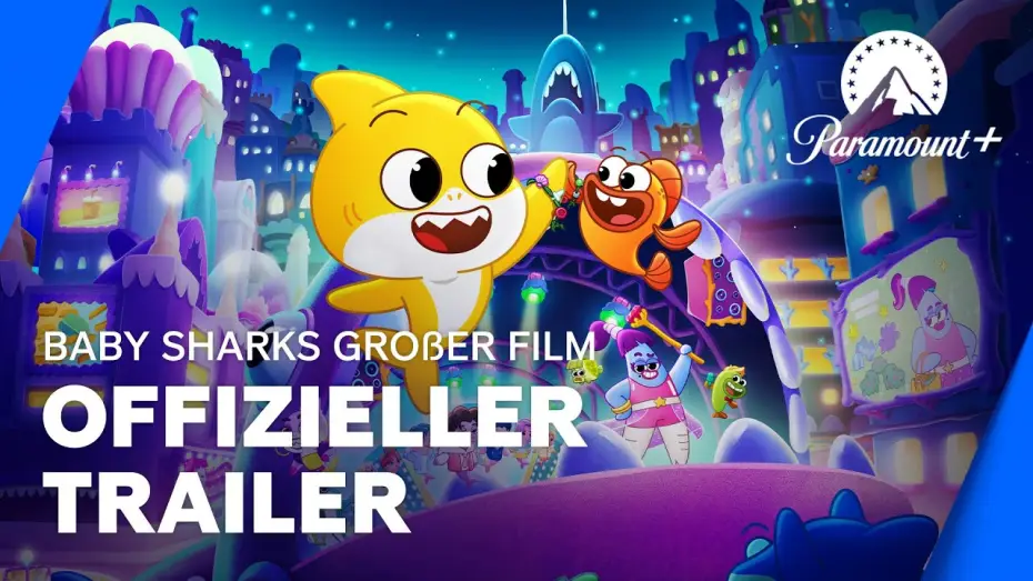 Видео к фильму Большой фильм Акуленка — Baby Sharks großer Film (Offizieller Trailer) | Paramount+ Deutschland