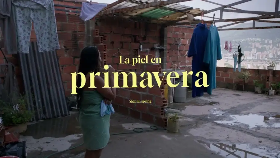 Видео к фильму La piel en primavera | Trailer La piel en primavera - Yennifer Uribe Alzate - Colombia, Chile - 2024.