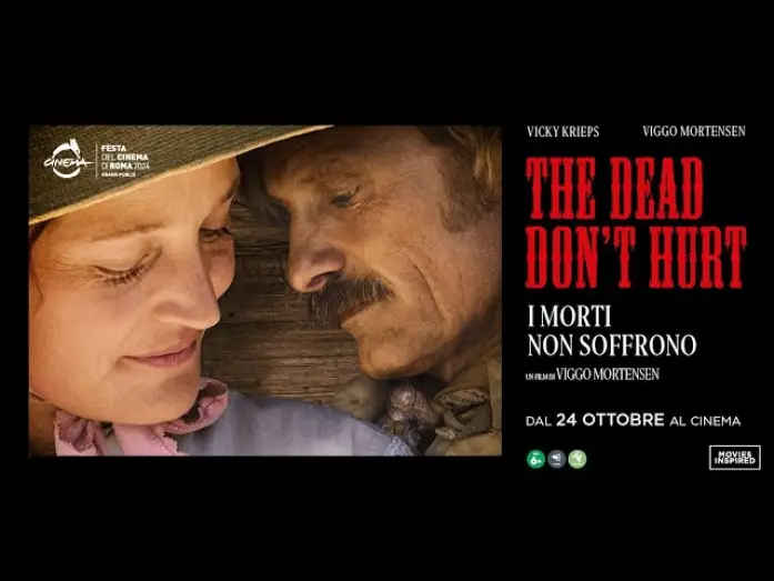 Видео к фильму Мёртвые не причиняют боли — THE DEAD DON'T HURT - I MORTI NON SOFFRONO Trailer Ufficiale Italiano dal 24 Ottobre al Cinema