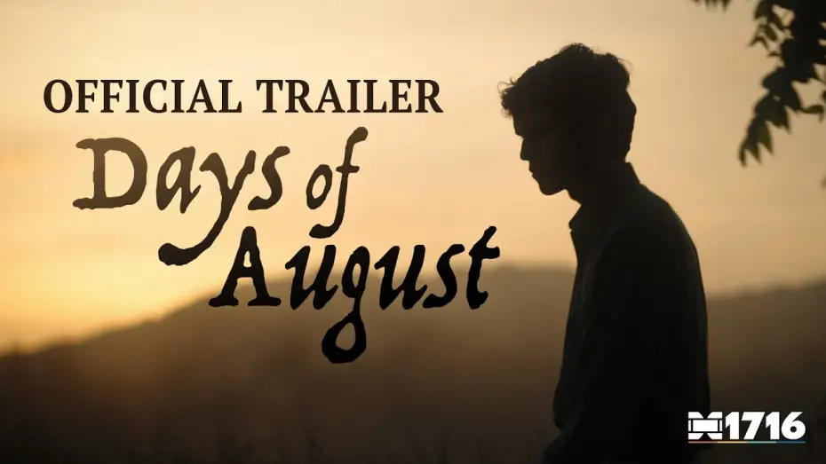 Видео к фильму Days of August — "Days of August" | OFFICIAL TRAILER