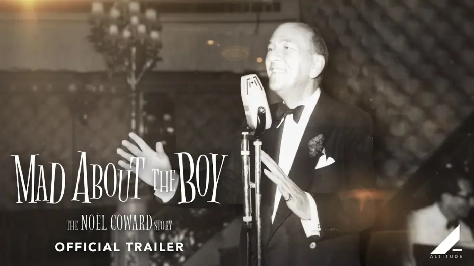 Видео к фильму Mad About the Boy: The Noël Coward Story — Official Trailer