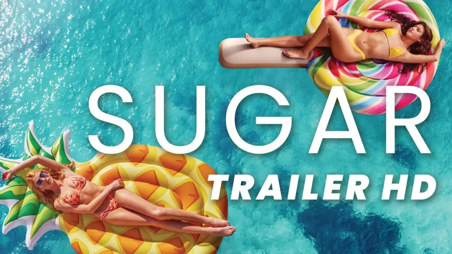 Видео к фильму Sugar — Offizieller Trailer