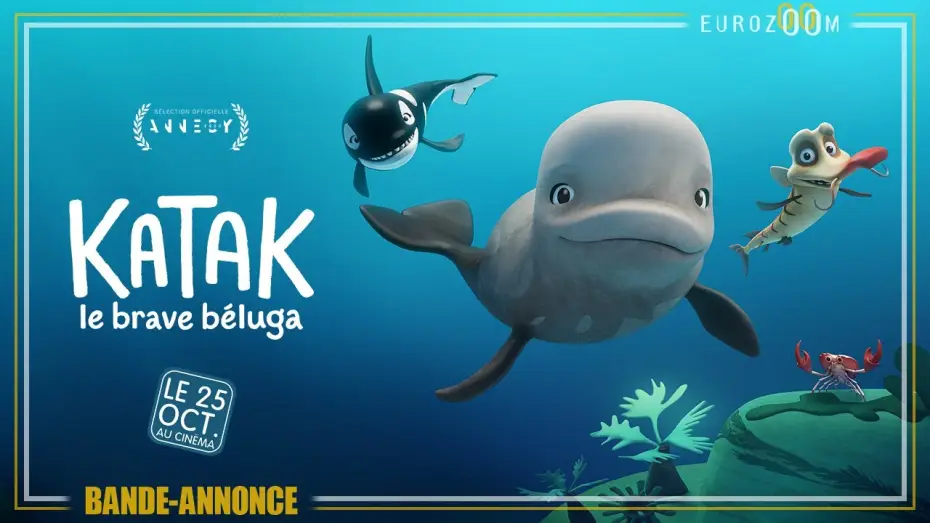Видео к фильму Катак. Ледниковый побег — Bande-Annonce - KATAK, LE BRAVE BELUGA - Le 25 octobre au cinéma au cinéma