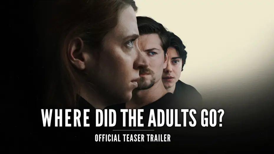 Видео к фильму Where Did the Adults Go? — Where Did the Adults Go? | Official Teaser Trailer | Carey Cox, Amadeus Serafini, Carson MacCormac