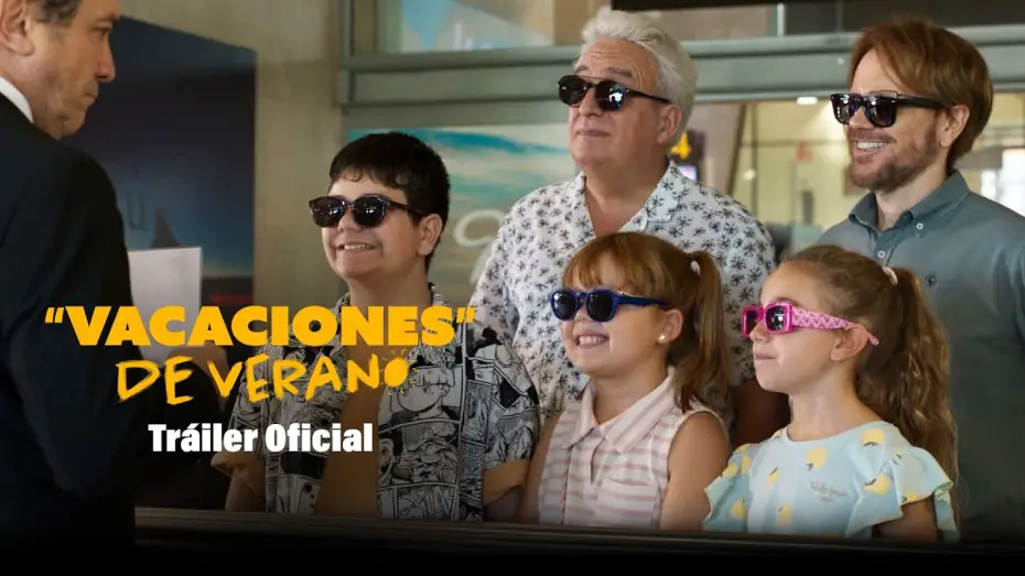 Видео к фильму Vacaciones de verano — Tráiler oficial