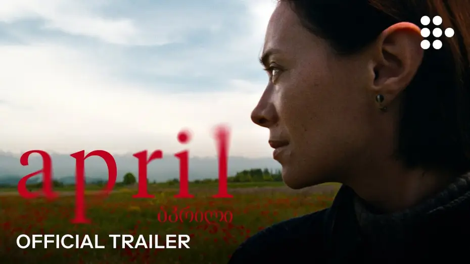 Видео к фильму Апрель — Official International Streaming Trailer