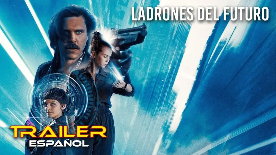 Видео к фильму Ограбление из будущего — Ladrones del futuro - Tráiler español