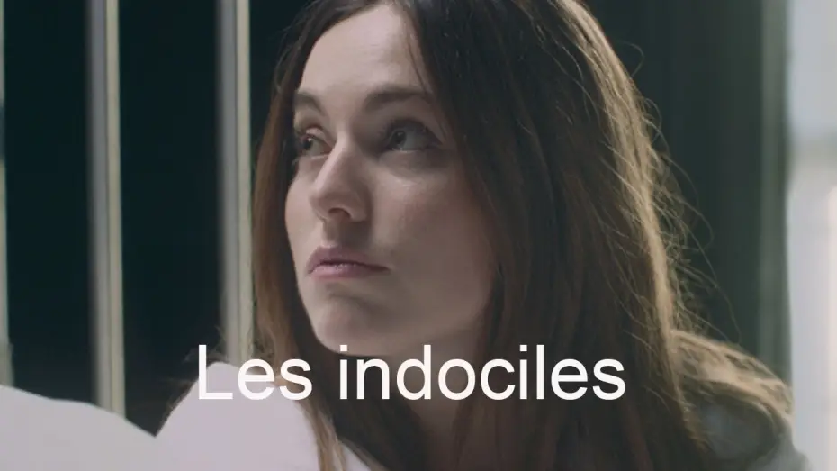Видео к фильму Les Indociles — Teaser 3