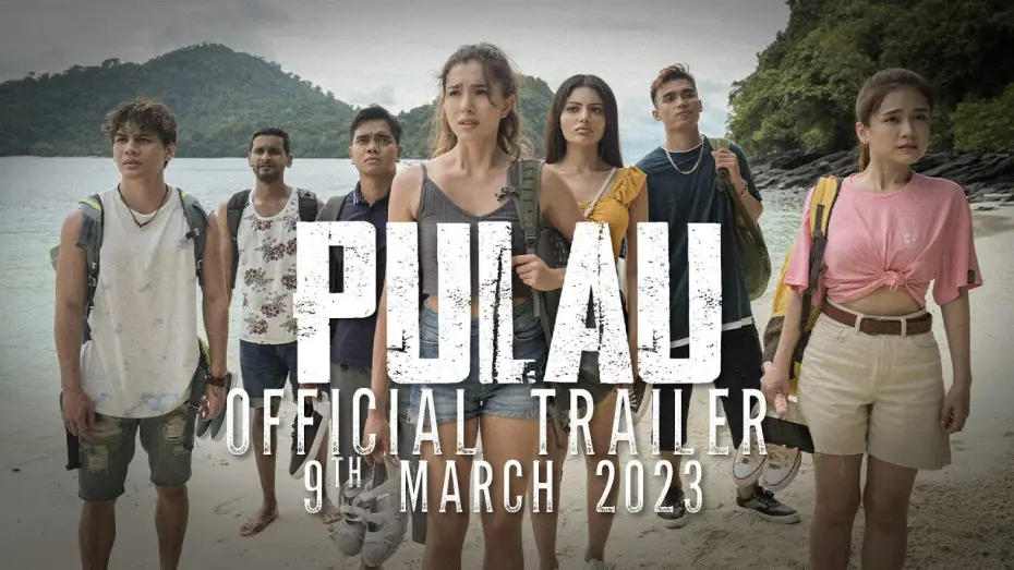 Видео к фильму Pulau — #SiapaPergiDiaMati | Official PULAU Movie Trailer | Di Pawagam 9 MAC 2023 |