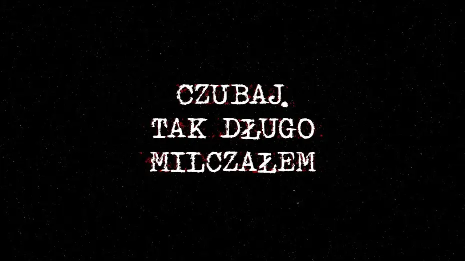 Видео к фильму Чубай. Говорити знову — Zwiastun dramatu dokumentalnego "Czubaj. Tak długo milczałem"