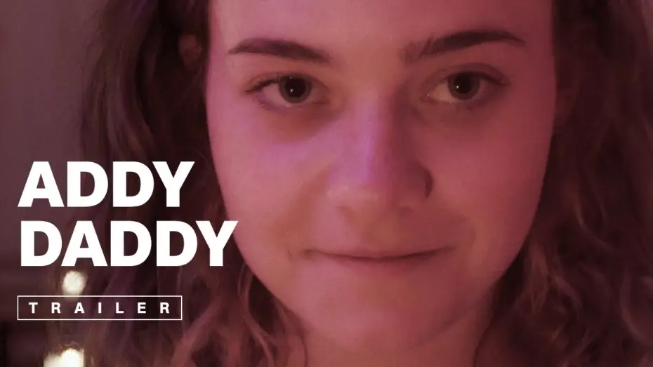 Видео к фильму Addy Daddy — Addy Daddy - Official Trailer 2