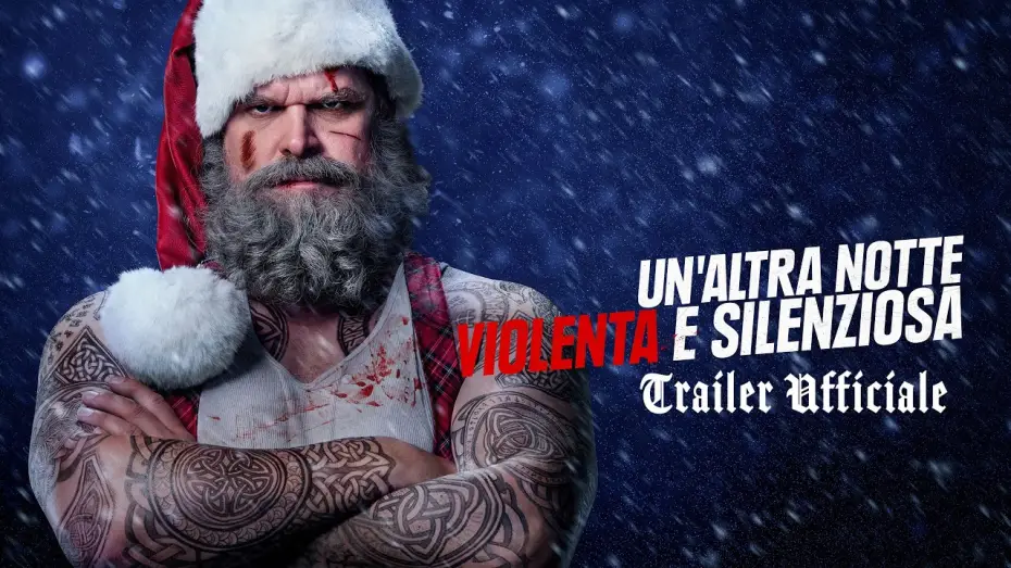 Видео к фильму Violent Night 2 — UN'ALTRA NOTTE VIOLENTA E SILENZIOSA | Trailer Ufficiale