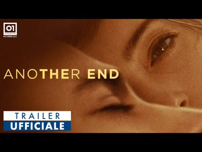 Видео к фильму Другой финал — ANOTHER END di Piero Messina (2024) - TRAILER UFFICIALE HD